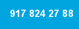 917 824 27 88 917 824 27 88